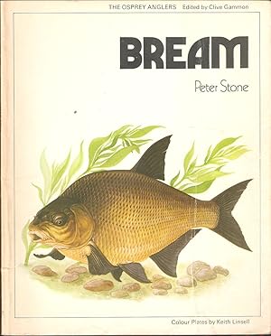 Image du vendeur pour BREAM. By Peter Stone. The Osprey Anglers Series. mis en vente par Coch-y-Bonddu Books Ltd