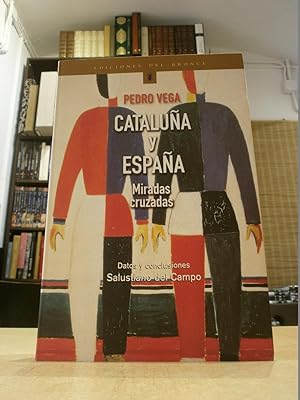Imagen del vendedor de CATALUA Y ESPAA Miradas cruzadas. a la venta por LLIBRERIA KEPOS-CANUDA