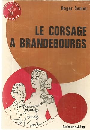 Immagine del venditore per Le corsage a Brandenbourgs venduto da Joie de Livre