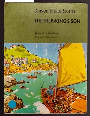 Dragon Pirate Stories : The Mer - King's Son : Book C4