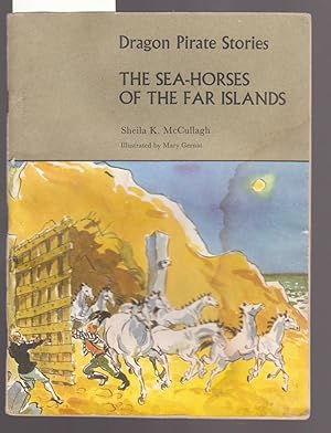 Dragon Pirate Stories : The Sea-Horses of the Far Islands : Book D1 in Series