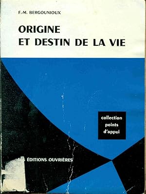 Seller image for Origine et destin de la vie for sale by dansmongarage