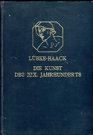 Imagen del vendedor de Die Kunst des XIX. Jahrhunderts a la venta por Bcher & Meehr