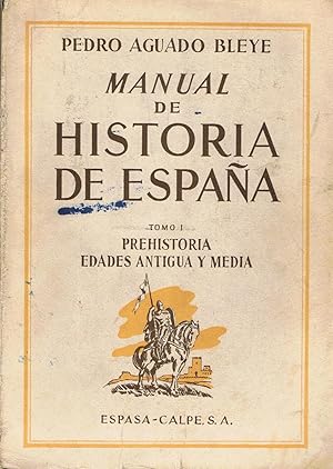 Image du vendeur pour MANUAL DE HISTORIA DE ESPAA. Tomo I (de 3) PREHISTORIA  EDADES ANTIGUA Y MEDIA mis en vente par Librera Torren de Rueda