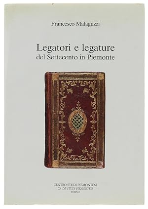 LEGATORI E LEGATURE DEL SETTECENTO IN PIEMONTE.: