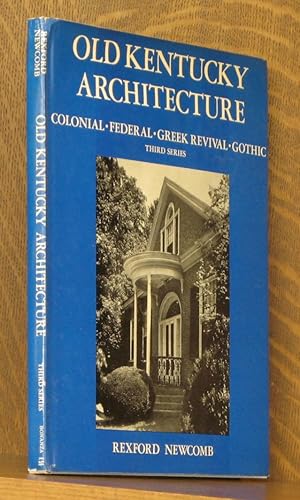 Imagen del vendedor de OLD KENTUCKY ARCHITECTURE - THIRD SERIES a la venta por Andre Strong Bookseller