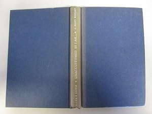 Seller image for UNACCUSTOMED AS I AM. AN ANTHOLOGY OF AFTER DINNER SPEECHES for sale by Goldstone Rare Books
