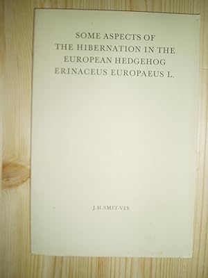 Some Aspects of the Hibernation in the European Hedgehog, Erinaceus europaeus L.