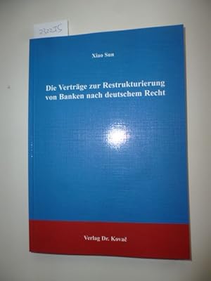 Bild des Verkufers fr Die Vertrge zur Restrukturierung von Banken nach deutschem Recht zum Verkauf von Gebrauchtbcherlogistik  H.J. Lauterbach