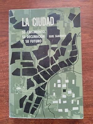 Image du vendeur pour La ciudad. Su crecimiento, su declinacin y su futuro mis en vente par Librera Ofisierra