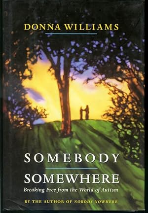 Seller image for Somebody Somewhere - Breaking Free from the World of Autism for sale by Librairie Le Nord