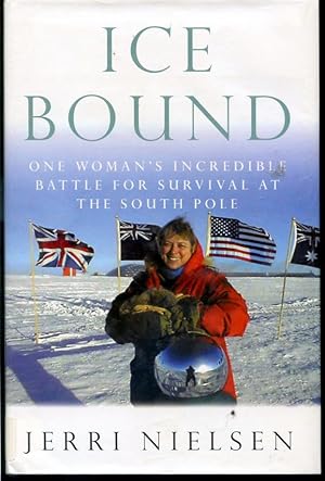 Seller image for Ice Bound - One Woman's Incredible Battle For Survival at the South Pole for sale by Librairie Le Nord