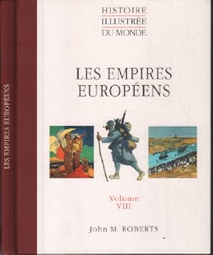 Les empires européens (Histoire illustrée du monde.)