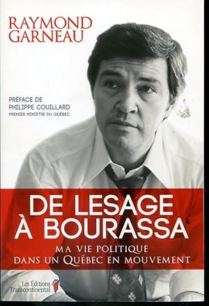 Imagen del vendedor de De Lesage  Bourassa - Ma vie politique dans un Qubec en mouvement a la venta por Librairie Le Nord