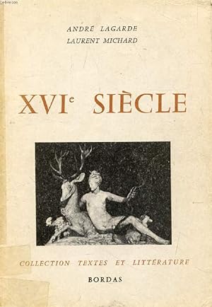 Bild des Verkufers fr LES GRANDS AUTEURS FRANCAIS DU PROGRAMME, II, XVIe SIECLE zum Verkauf von Le-Livre