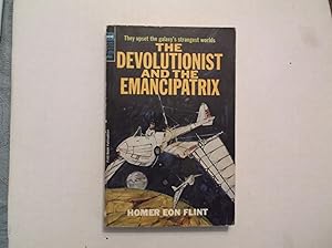 Seller image for The Devolutionist And The Emancipatrix for sale by W. R. Slater - Books