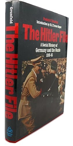Imagen del vendedor de THE HITLER FILE : A Social History of Germany and the Nazis 1918-45 a la venta por Rare Book Cellar