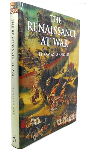 Immagine del venditore per HISTORY OF WARFARE : The Renaissance at War venduto da Rare Book Cellar