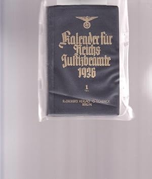 Kalender für Reichjustizbeamte für das Jahr 1936. Erster Jahrgang. I. Teil.