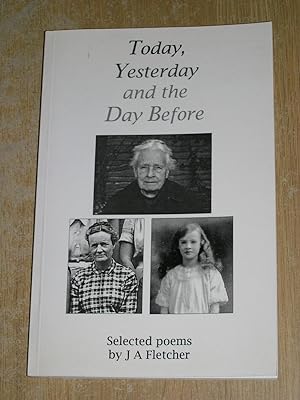 Today, Yesterday and the Day Before: Selected Poems