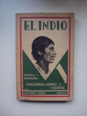Seller image for El Indio. Novela Mexicana for sale by Apartirdecero