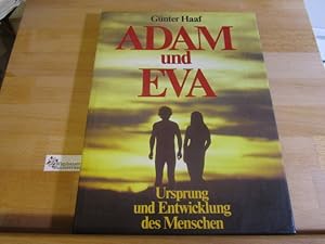 Imagen del vendedor de Adam und Eva : Ursprung u. Entwicklung d. Menschen. Gnter Haaf a la venta por Antiquariat im Kaiserviertel | Wimbauer Buchversand