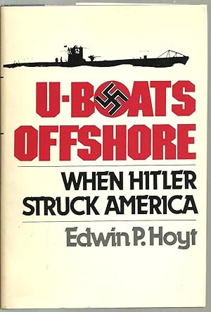 Seller image for U-Boats Offshore, When Hitler Struck America for sale by Sabra Books