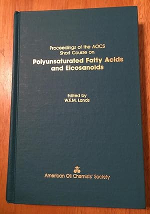 Immagine del venditore per Proceedings of the AOCS Short Course on Polyunsaturated Fatty Acids and Eicosanoids venduto da Lucky Panther Books