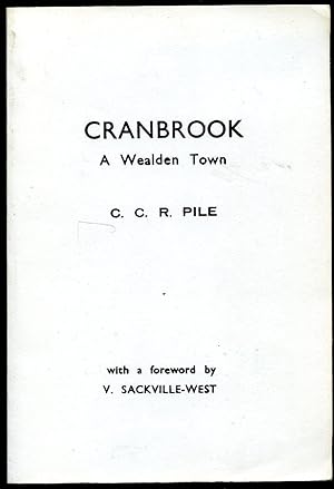 Imagen del vendedor de Cranbrook; A Wealden Town a la venta por Little Stour Books PBFA Member