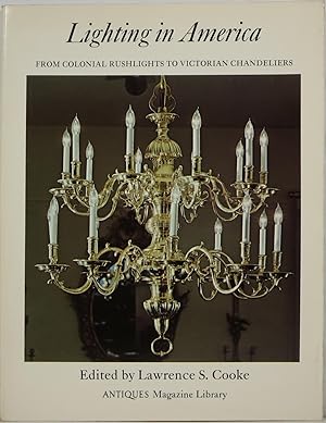 Lighting in America: From Colonial Rushlights to Victorian Chandeliers