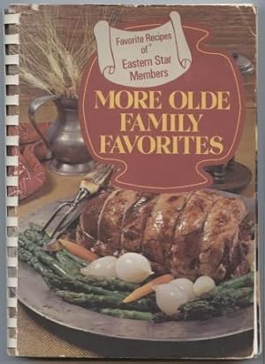 More Olde Family Recipes (Eastern Star, Montgomery, AL Chapter 180)