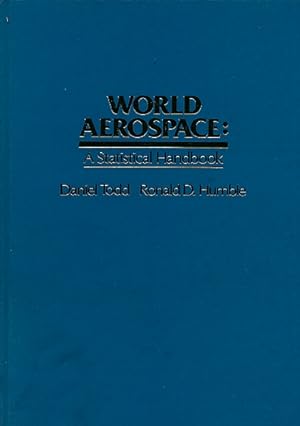 Image du vendeur pour World Aerospace: A Statistical Handbook mis en vente par Barter Books Ltd