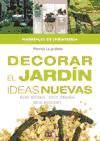 Seller image for DECORAR EL JARDIN IDEAS NUEVAS for sale by AG Library