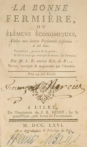 Image du vendeur pour La bonne fermire ou lments conomiques. Utiles aux jeunes personnes destines  cet tat. Revue, corrige et augmente par l?auteur. mis en vente par Harteveld Rare Books Ltd.