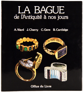 Bild des Verkufers fr La Bague de l?Antiquit  nos jours. zum Verkauf von Harteveld Rare Books Ltd.