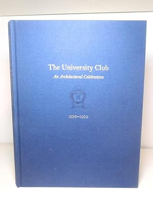 Seller image for The University Club. An Architectural Celebration for sale by BRIMSTONES