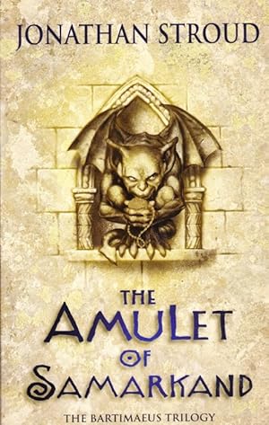 Seller image for THE AMULET OF SAMARKAND BOOK 1 OF THE BARTIMAEUS TRILOGY for sale by Nanny's Web