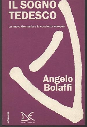 Seller image for IL SOGNO TEDESCO-La nuova Germania e la coscienza europea (1993) for sale by Invito alla Lettura