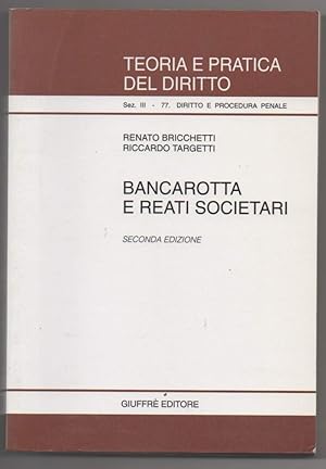 Seller image for BANCAROTTA E REATI SOCIETARI (1998) for sale by Invito alla Lettura
