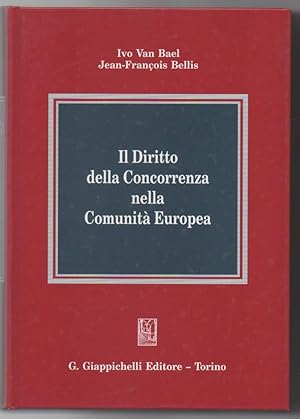 Immagine del venditore per IL DIRITTO DELLA CONCORRENZA NELLA COMUNITA' EUROPEA (1995) venduto da Invito alla Lettura