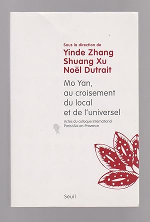 Image du vendeur pour Mo Yan, au croisement du local et de l'universel, mis en vente par L'Odeur du Book