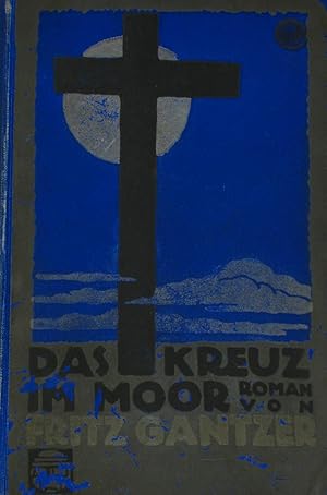 Bild des Verkufers fr Das Kreuz im Moor, zum Verkauf von Versandantiquariat Hbald