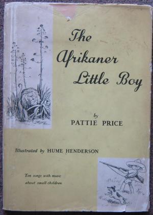 Seller image for THE AFRIKANER LITTLE BOY. for sale by Graham York Rare Books ABA ILAB