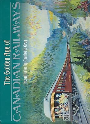 Seller image for The Golden Age of Canadian Railways for sale by Silver Creek Books & Antiques