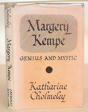 Margery Kempe - Genius And Mystic