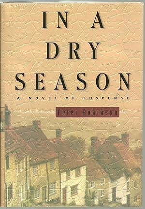 Immagine del venditore per In A Dry Season, A Novel of Suspense - SIGNED COPY venduto da Sabra Books