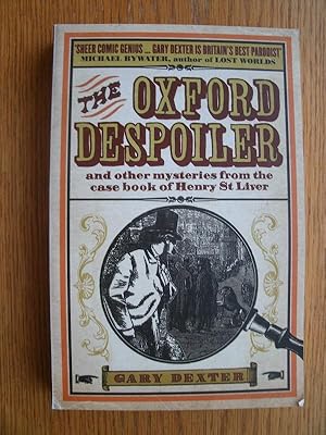 Seller image for The Oxford Despoiler for sale by Scene of the Crime, ABAC, IOBA