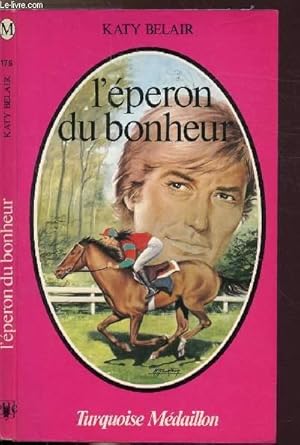 Immagine del venditore per L'EPERON DU BONHEUR - COLLECTION "TURQUOISE" N175 venduto da Le-Livre