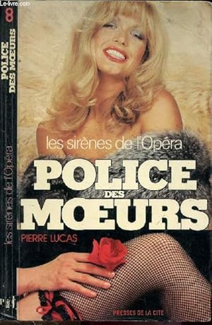 Immagine del venditore per LES SIRENES DE L'OPERA - COLLECTION "POLICE DES MOEURS" N8 venduto da Le-Livre