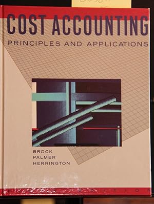 Immagine del venditore per Cost Accounting: Principles and Applications venduto da Mad Hatter Bookstore